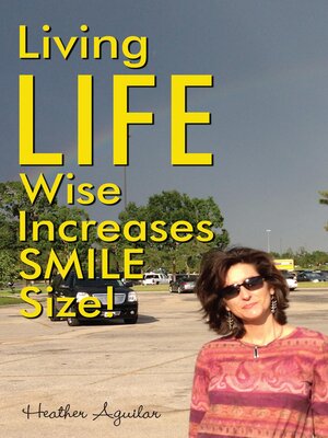 cover image of Living LIFE Wise Increases Smile Size